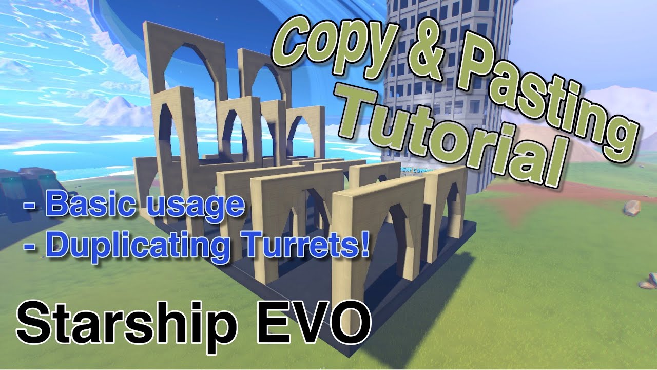 Copy & Paste Tutorial - Starship EVO (Early Access) - YouTube