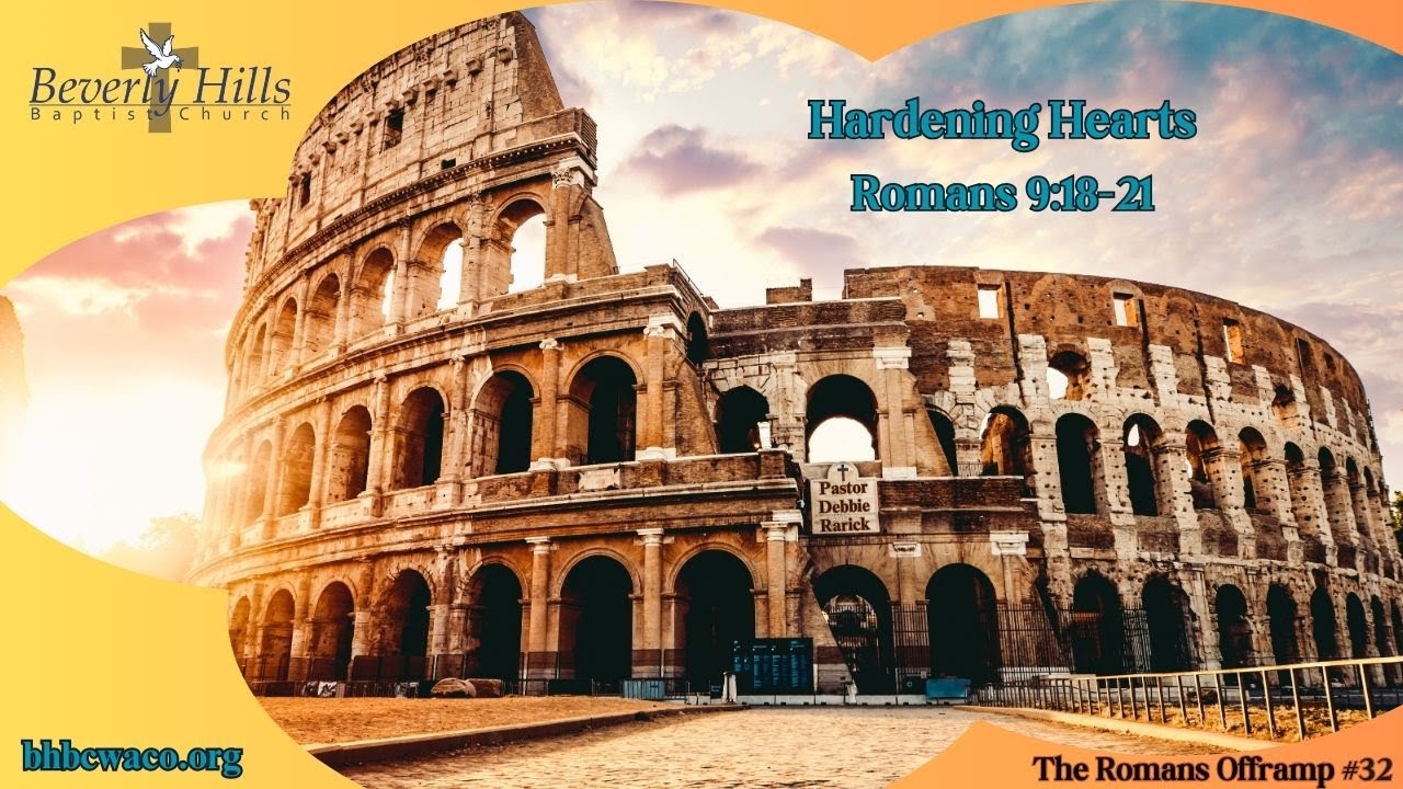 The Romans Offramp 32, Hardening Hearts | Romans 9:18-21 | Debbie ...