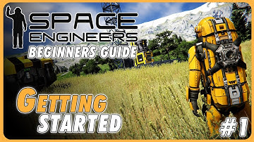 Space Engineers Beginners Guide #1: Game-modes - HUD - Getting Started in Survival