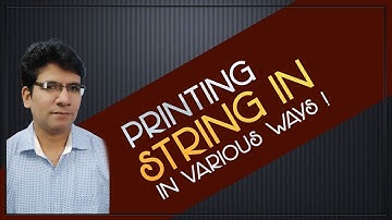 C programming - strings or character arrays | How to print string in various ways