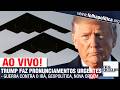 AO VIVO DONALD TRUMP FAZ PRONUNCIAMENTOS URGENTES GUERRA CONTRA O IRÃ GEOPOLÍTICA NOVA ORDEM