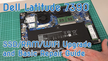 Dell Latitude 7390 - SSD/RAM/WiFi Upgrade and Basic Repair Guide