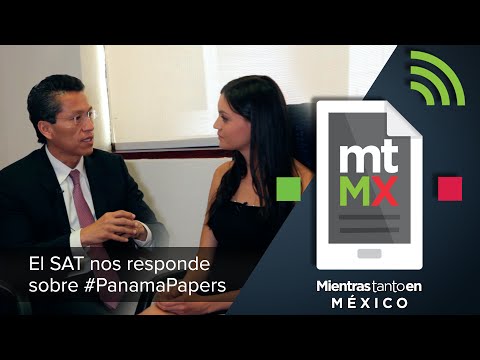 El SAT nos responde sobre #PanamaPapers - Mientras tanto en México