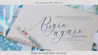 [Vietsub + Engsub] Begin Again - Kim Jaehwan