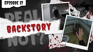 Real or Not - Episode Seventeen (Backstory)