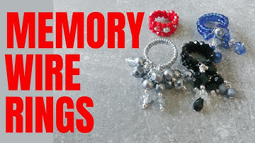 HOW TO MAKE RINGS WITH MEMORY WIRE