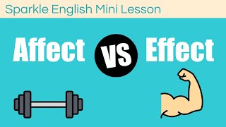 Affect or Effect: What is the difference? English Mini Lesson | Commonly Confused Words \& Homophones