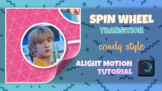 CANDY STYLE | SPIN WHEEL TRANSITION #1 | ALIGHT MOTION TUTORIAL screenshot 3