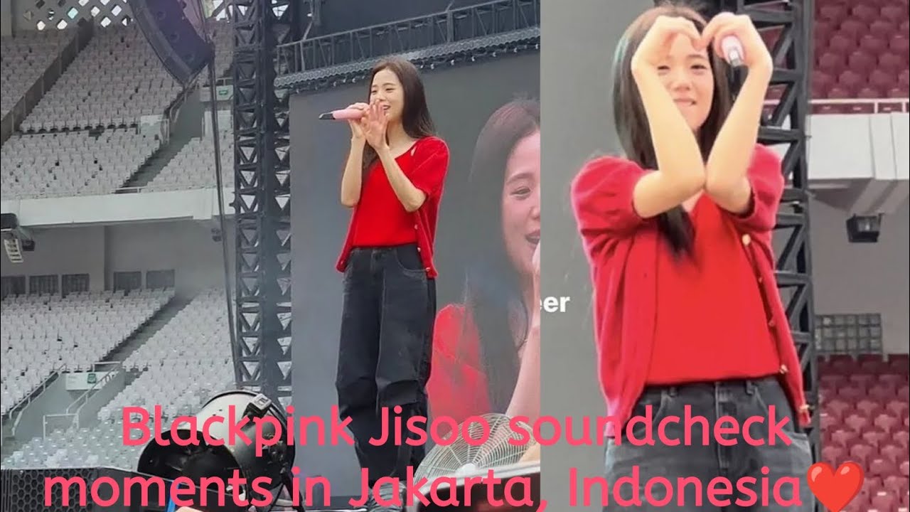 Blackpink Jisoo💕soundcheck moments in Jakarta, Indonesia Day-1❤️