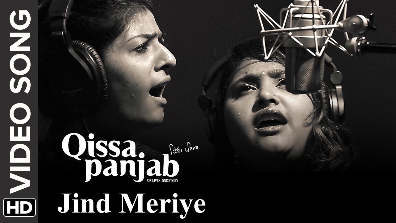 Jinde Meriye (Video Song) | Qissa Panjab | Nooran Sisters