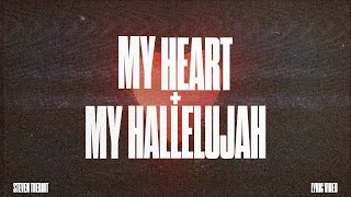 My Heart & My Hallelujah  LYRIC VIDEO