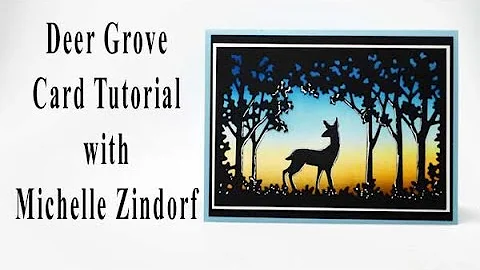 Deer Grove Card Tutorial with Michelle Zindorf