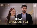 Jeena Season 2 Episode 403 | Full Recap with Commentary | Turkish Drama in Urdu | UH2O