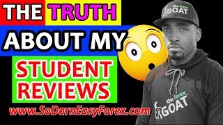 The TRUTH About My Student Reviews - So Darn Easy Forex™