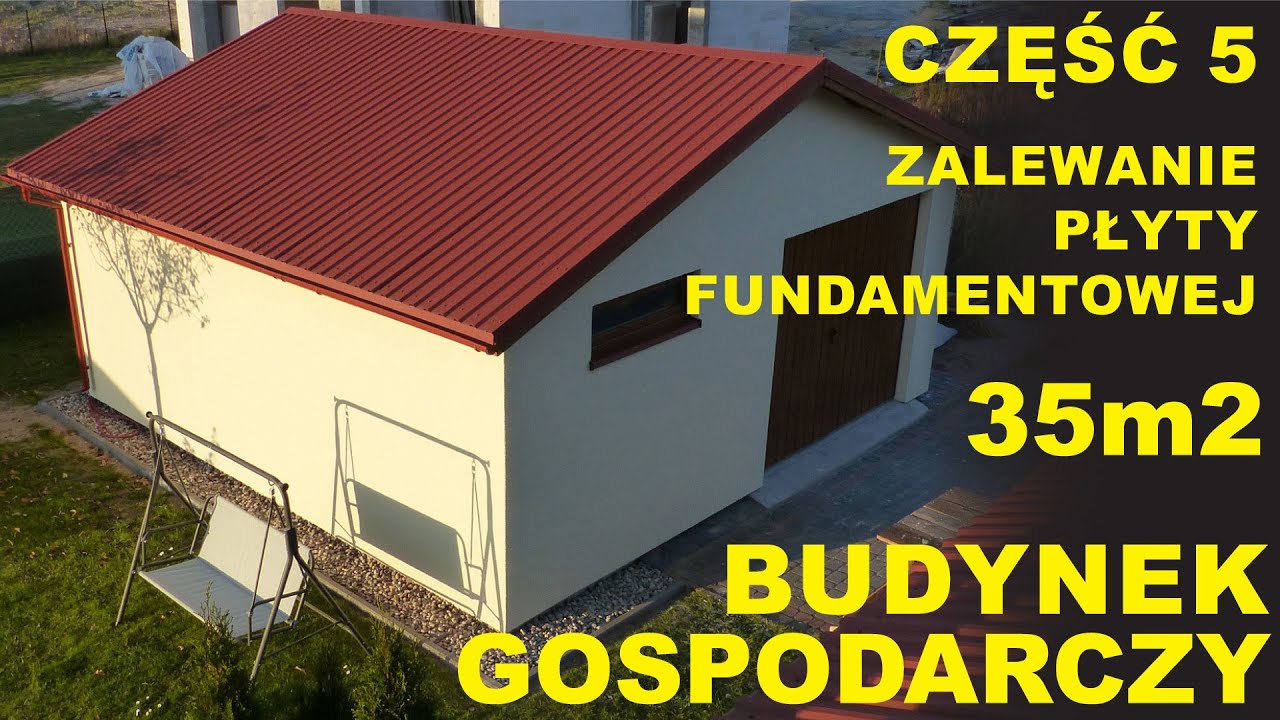 Odbiór Budynku Gospodarczego Na Zgłoszenie Cz.5 Zalewanie płyty fundamentowej. Budynek gospodarczy 35 m2 (na