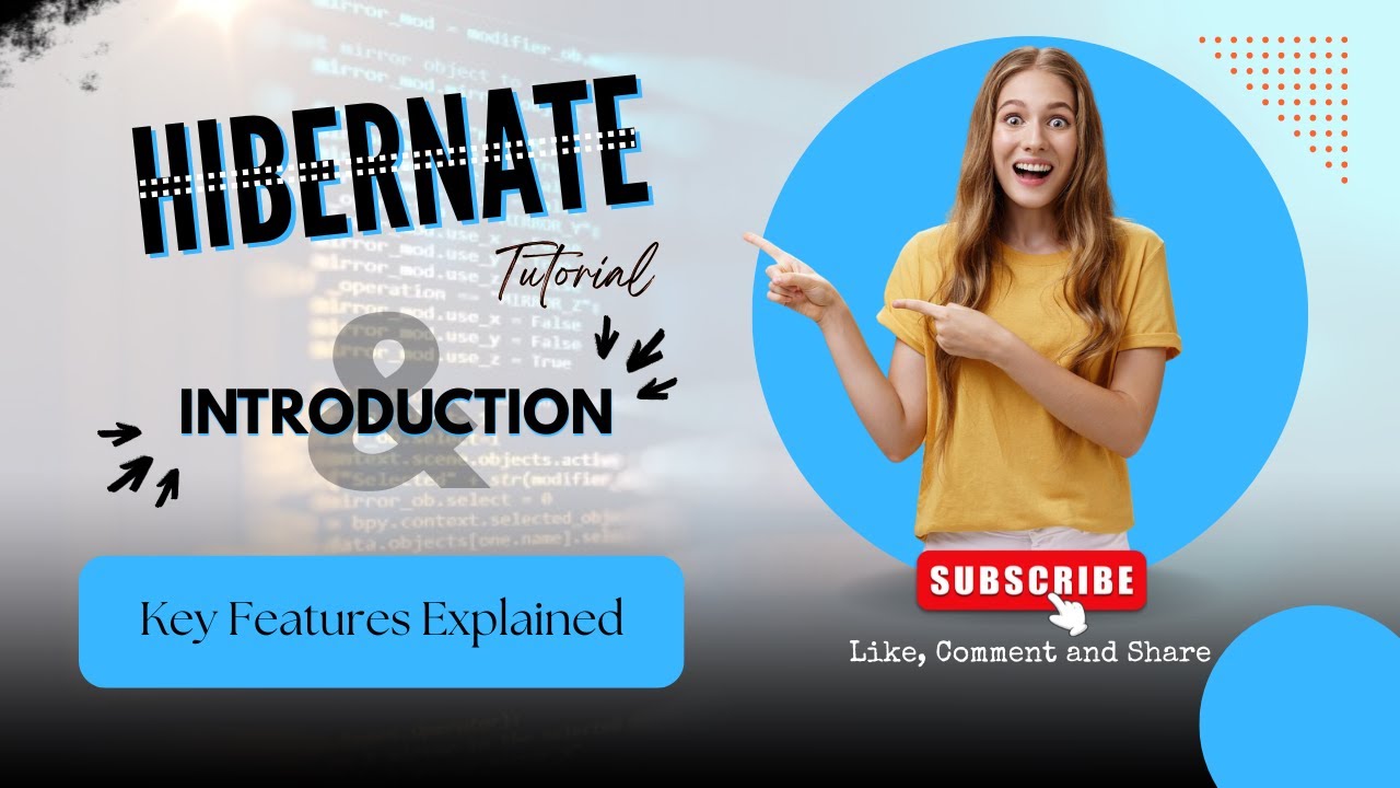 Hibernate Tutorial #1 | Introduction & Key Features Explained - YouTube