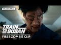 TRAIN TO BUSAN First Zombie Clip Starring Gong Yoo TRAIN TO BUSAN First Zombie Clip Starring Gong Yoo
