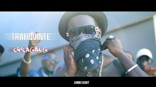 Trafiquinté - Chicagang (Freestyle) (Clip officiel)