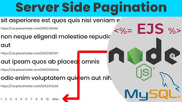 Server Side Pagination, Front End Implementation - NodeJS, MySQL & EJS