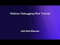 Webinar: Debugging Flink Tutorial - Seth Wiesman