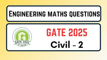 Engineering Maths PYQs Solutions | GATE 2025 | Civil -2 l | Rajat AIR 5 GATE 2023