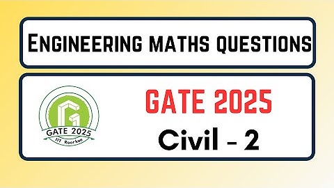 Engineering Maths PYQs Solutions | GATE 2025 | Civil -2 l | Rajat AIR 5 GATE 2023