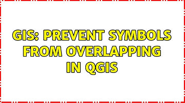 GIS: Prevent symbols from overlapping in qgis