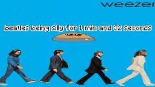 [🪲🎸] the beatles being silly for 1 min and 33 seconds 😋💯