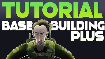 Base Building Plus | DayZ Mod Guide 2020 [Time Stamped]