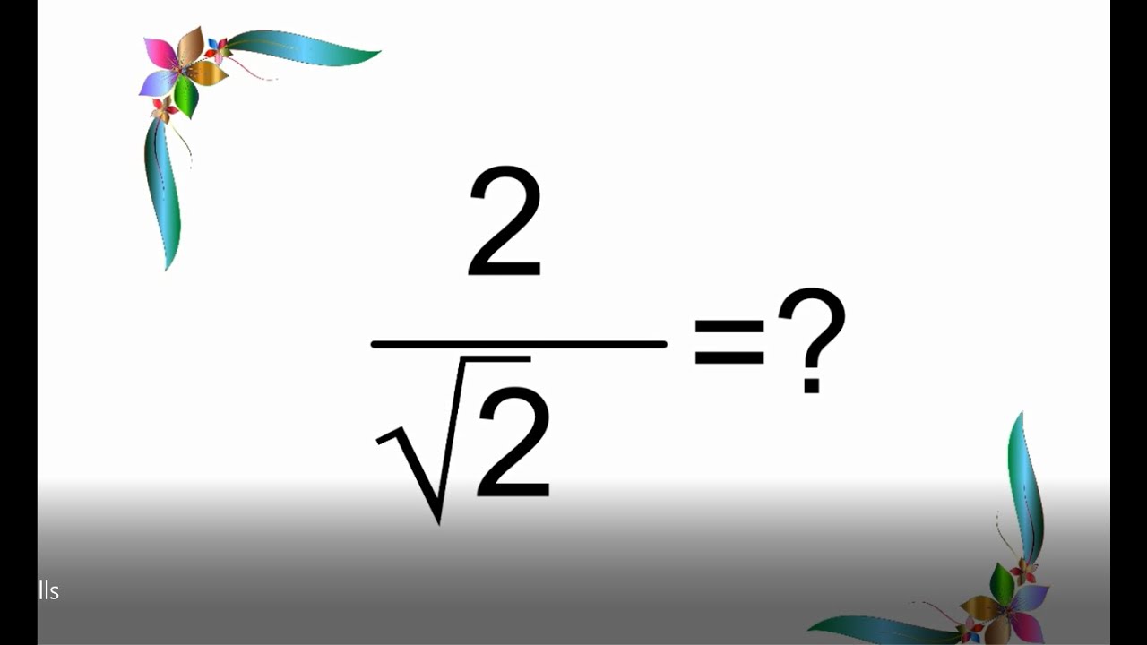 كيفية التخلص من المقام في الكسور الجذرية | مهارة رياضية أساسية