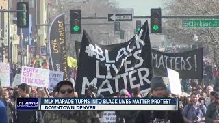 Martin Luther King Jr. Parade in Denver turns to Black Lives Matter protest