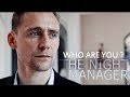 WHO ARE YOU? | The Night Manager