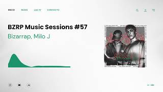 Bzrp Music Sessions #57 - Bizarrap, Milo J [Visualizer]