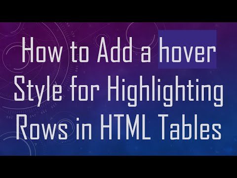 How to Add a hover Style for Highlighting Rows in HTML Tables