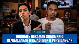 DOKUMEN REKAMAN PRIO KEMBALI MENJADI BUKTI PERSIDANGAN