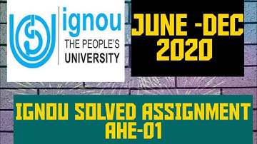 IGNOU AHE-01 SOLVED ASSIGNMENT 2020 BY #EDUCATIONGYM