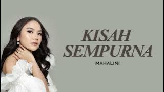 Mahalini  - Kisah Sempurna | Lyric (HQ Audio)
