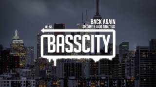 Sikdope & LOUD ABOUT US! - Back Again