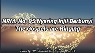 Download lagu Nyanyian Rohani Methodist No. 95 Nyaring Injil Berbunyi (The Gospel Bells are Ringing).