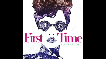 Elderbrook - First Time (Original)