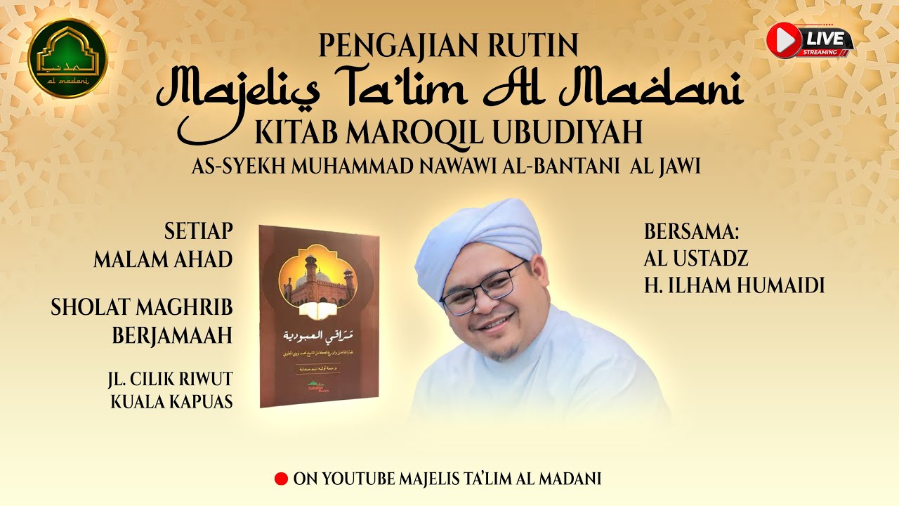 🔴[LIVE]AL USTADZ H.ILHAM HUMAIDI |MAJELIS AL-MADANI KAPUAS| KITAB MAROQIL UBUDIYAH |29 NOVEMBER 2025