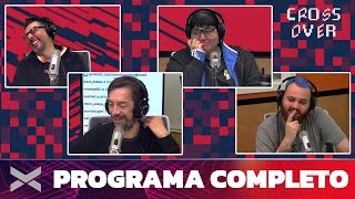 CROSSOVER | Programa completo 29/06 | VORTERIX