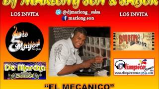 Video thumbnail of "El Mecanico - Rafa y su Combo - Dj Marlong Son y Sabor"