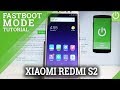 How to Open Fastboot Mode on XIAOMI Redmi S2 - Quit XIAOMI Fastboot Mode