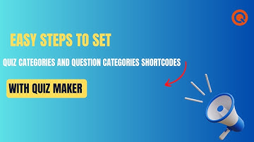 How to set Quiz Categories and Question Categories shortcodes with WordPress Quiz plugin