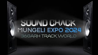 Sound_Chack_Mungeli_expo_2k24_Swartarang_Cebinet_Dev_Audio_Maa_Shitla_Sound chack_36garh_track_world