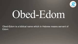 How To Pronounce Obed Edom - Youtube