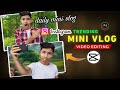 Instagram Daily mini vlog editing Instagram vlog editing