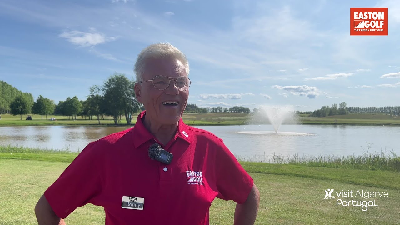 Eastonvärden Ronny berättar: Världsklassbanor på Algarvekusten. Easton Golf.
