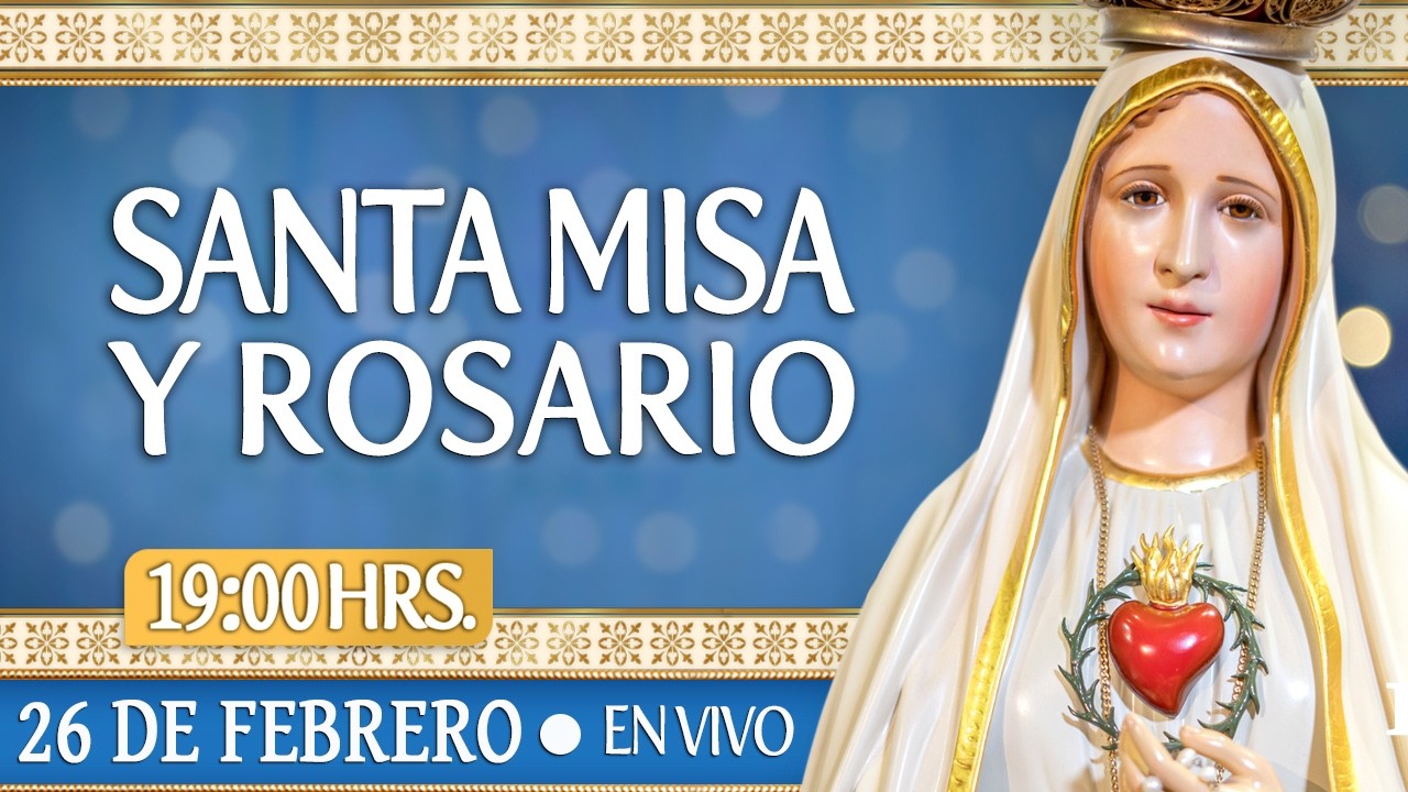 🔸MISA DE HOY І Jueves 26 de Febrero 2026